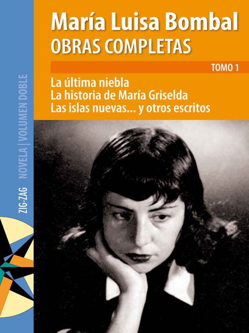 Title details for Obras completas de M. Luisa Bombal Tomo 1 La última niebla by María Luisa Bombal - Available